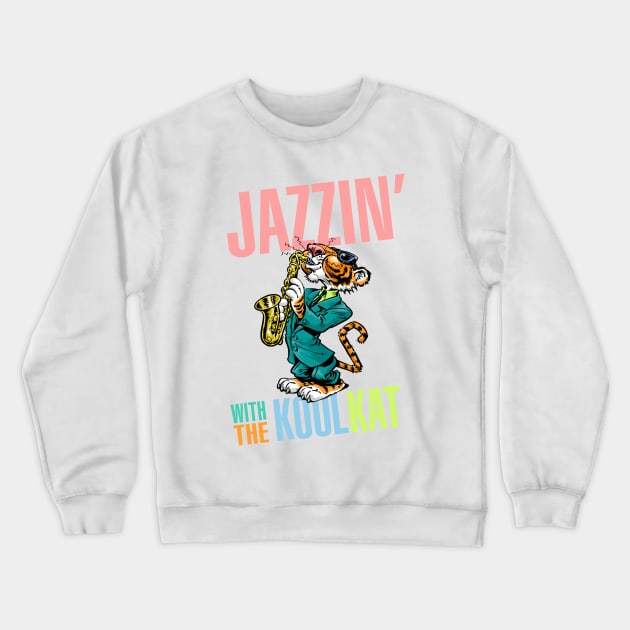 Jazzin' With The Kool Kat Crewneck Sweatshirt by PLAYDIGITAL2020